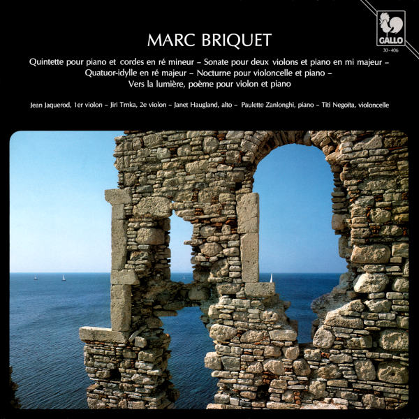 Marc Briquet: Œuvres pour piano et cordes - Jean Jaquerot, Jiri Trnka, Paulette Zanlonghi, Janet Haugland, Titi Negoïta