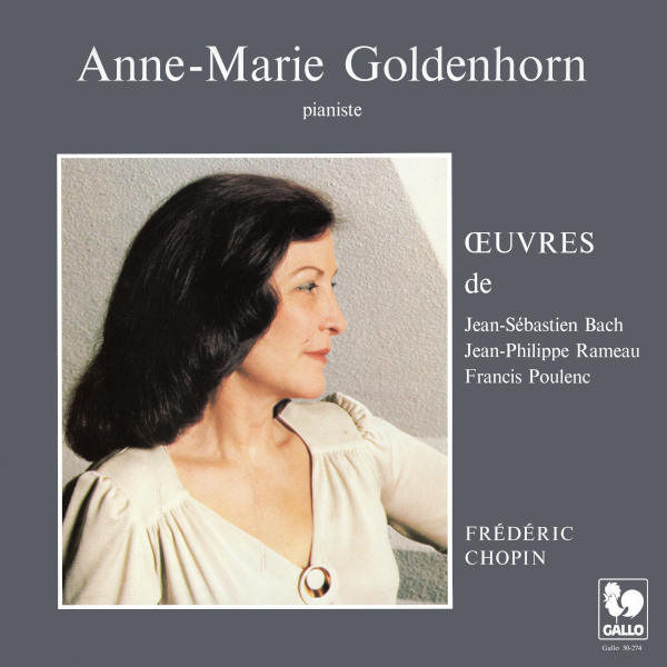 BACH: Toccata in D Major, BWV 912 - POULENC: Pastourelle, FP 45 - CHOPIN: Ballade No. 1 in G Minor, Op. 23 - Anne-Marie Goldenhorn, piano