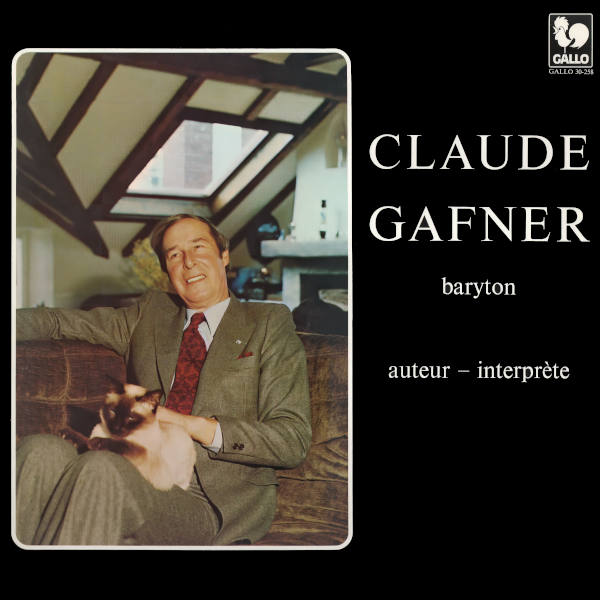 Claude GAFNER: Où sont-ils les beaux jours - O temps lointain - Refrain du passé - Jour d'été - Ce refrain qui chante en mon cœur...