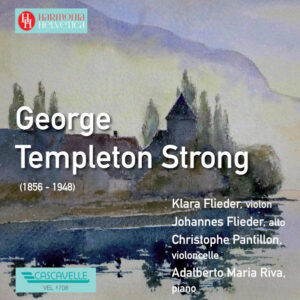George Templeton Strong: Quatre nocturnes – Cinq pièces dans le style du passé – Klara Flieder – Johannes Flieder – Christophe Pantillon – Adalberto Maria Riva