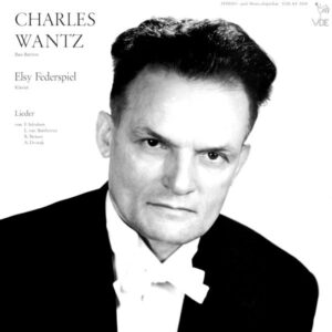 Schubert – Beethoven – Strauss – Dvořák: Lieder – Charles Wantz – Elsy Federspiel