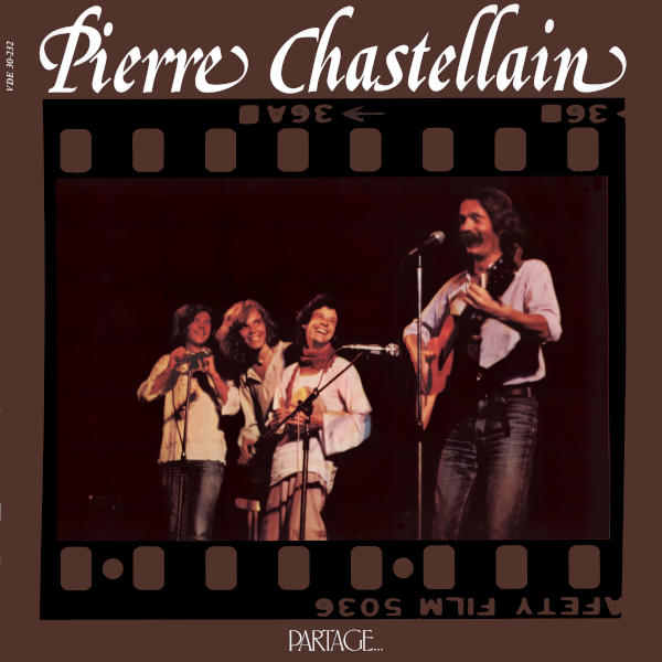 Pierre Chastellain: Partage... - Musiciens - Je n'ai pas de village - Dans les jardins du monde - Madame la chanson - La centenaire - Amnistie !...