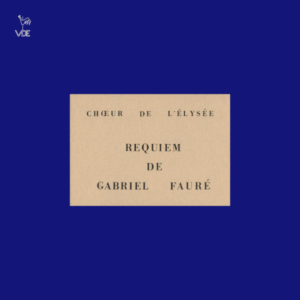 Gabriel Fauré: Requiem, Op. 48 - Jean-Pierre Noverraz, Baritone - Jacqueline Parriaux, Sopran - Chor der Elysée, René Falquet, Leitung
