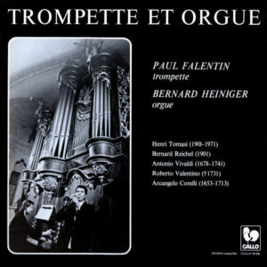 Works for Trumpet & Organ – Paul Falentin – Bernard Heiniger