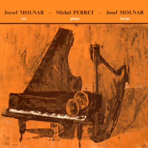 Beethoven – Rossini – Isoz: Works for Horn, Piano and Harp – Jozsef Molnar, Michel Perret, Josef Molnar
