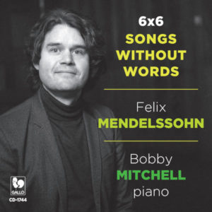 Mendelssohn: Songs without Words – Bobby Mitchell