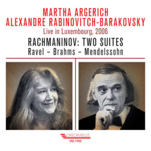 Rachmaninoff – Ravel – Mendelssohn – Martha Argerich & Alexandre Rabinovitch-Barakovsky – Live in Luxembourg 2006