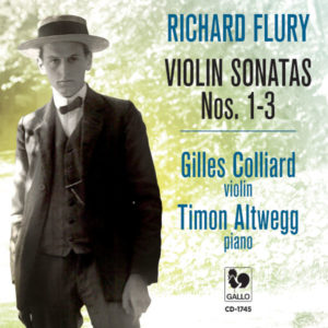 Richard Flury: Violin Sonata No. 1, No. 2 & No. 3 – Gilles Colliard, violon – Timon Altwegg, piano